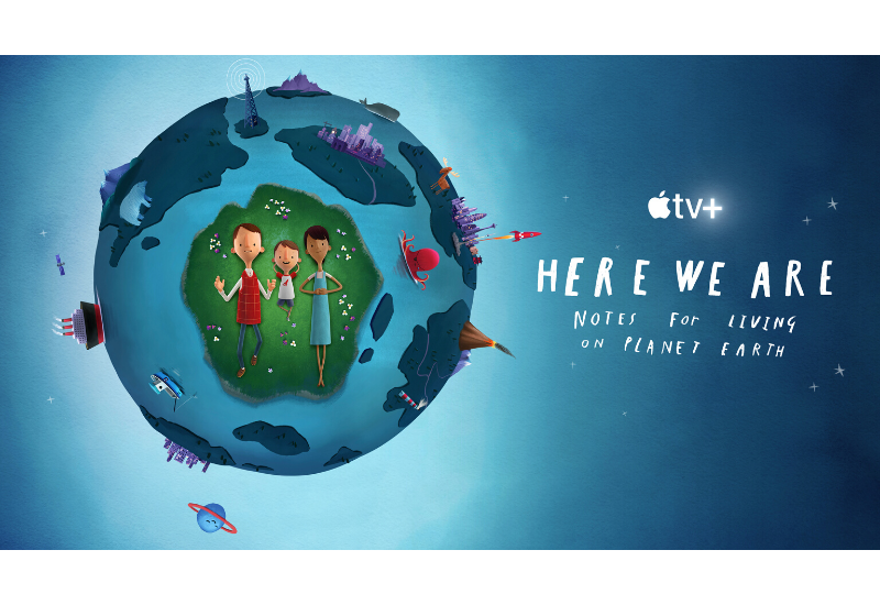 Here We Are: Notes for Living on Planet Earth —  Apple TV+
