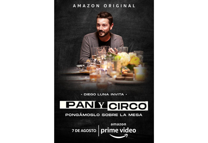 Pan y Circo | Diego Luna te guarda un asiento en la mesa