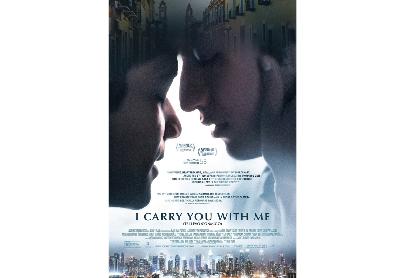 I CARRY YOU WITH ME (Te Llevo Conmigo) De Sony Pictures Classics En cines el 8 de enero